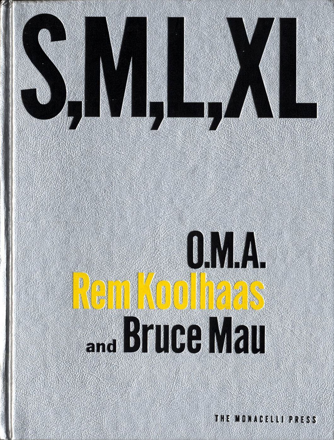 Small, Medium, Large, Extra-Large S,M,L,XL | Rem KOOLHAAS, Hans ...